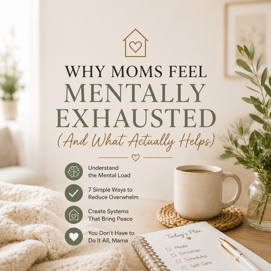 Why Moms Feel Mentally Exhausted + 7 Simple Ways to Reduce Mental Load